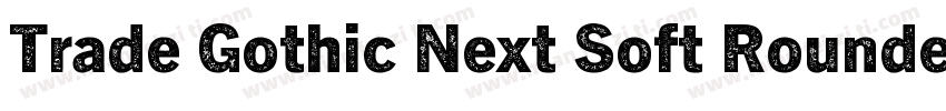 Trade Gothic Next Soft Rounded字体转换